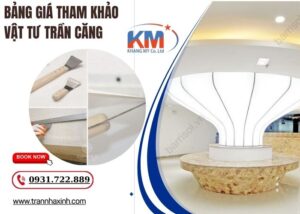 Bảng giá tham khảo vật tư trần căng