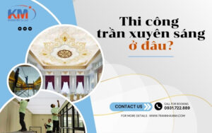 thi cong tran xuyen sang o dau