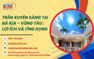 Trần xuyên sáng tại Bà Rịa Vũng Tàu