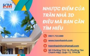 nhược điểm của trần nhà 3D