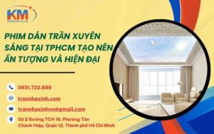 phim dán trần xuyên sáng tại TPHCM