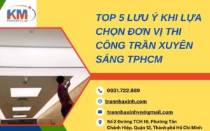 thi công trần xuyên sáng TPHCM