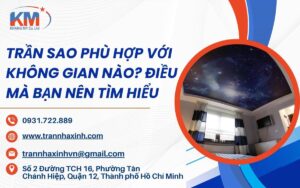trần sao phù hợp với không gian nào