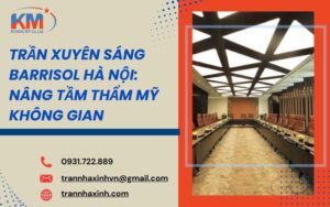trần xuyên sáng Barrisol Hà Nội