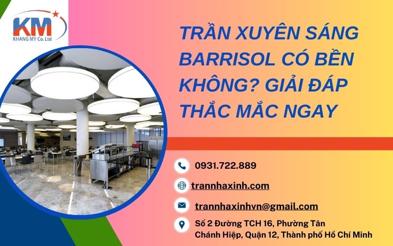 trần xuyên sáng Barrisol có bền không