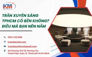 trần xuyên sáng TPHCM có bền không