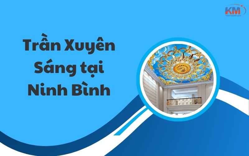 Trần Xuyên Sáng tại Ninh Bình