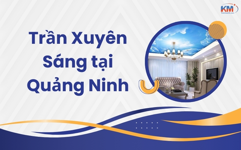 Trần Xuyên Sáng tại Quảng Ninh
