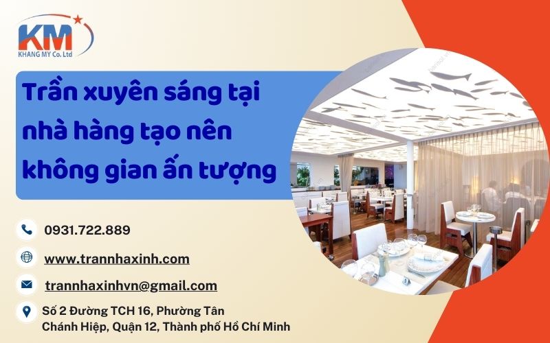 trần xuyên sáng tại nhà hàng